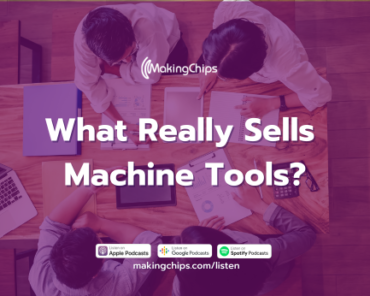 What Really Sells Machine Tools? 364