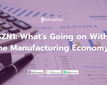 SZN1: What’s Going on With the Manufacturing Economy? 373