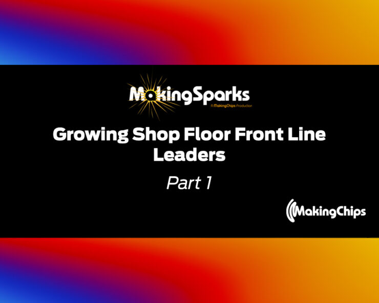 MakingSparks: Growing Shop Floor Front Line Leaders Part 1, 397