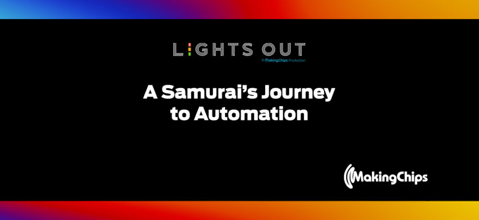 Lights Out: A Samurai’s Journey to Automation, 409