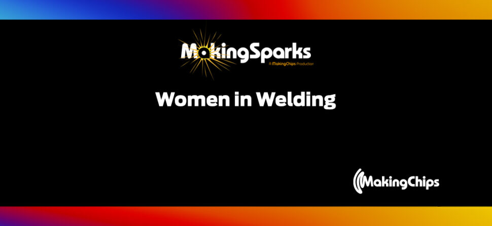 MakingSparks: Women in Welding, 411