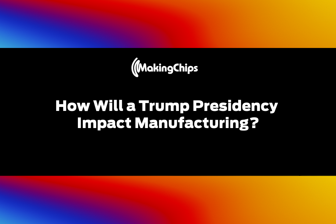 How Will a Trump Presidency Impact Manufacturing? 438