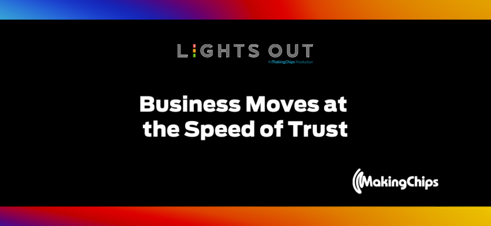 Business Moves at the Speed of Trust with Wade Anderson, Ep #10