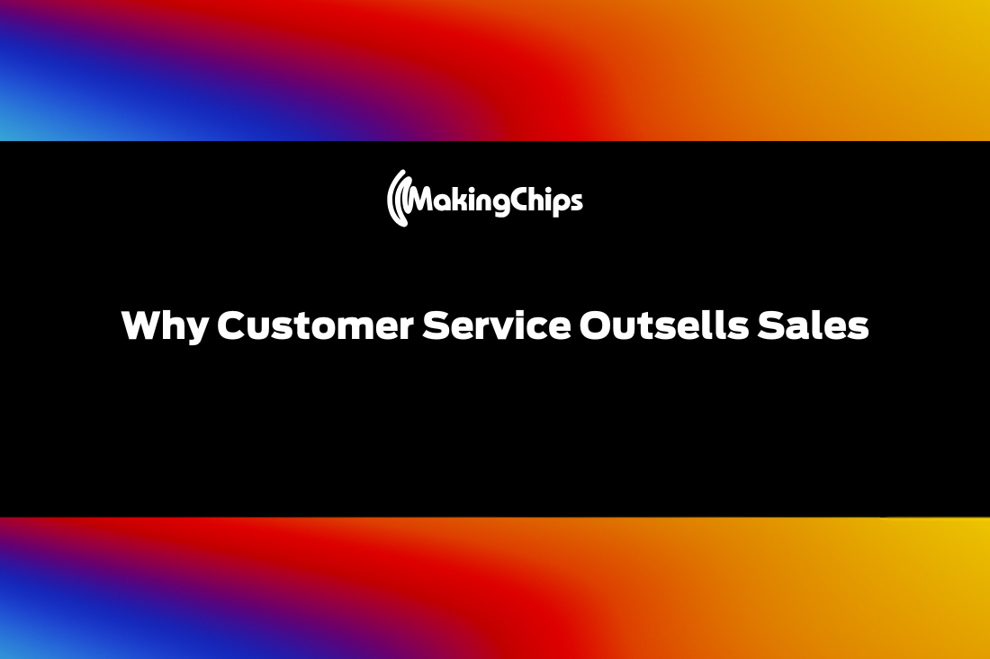 Why Customer Service Outsells Sales, 442