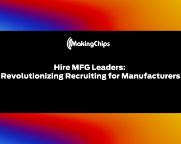 Hire MFG Leaders: Revolutionizing Recruiting for Ma ...