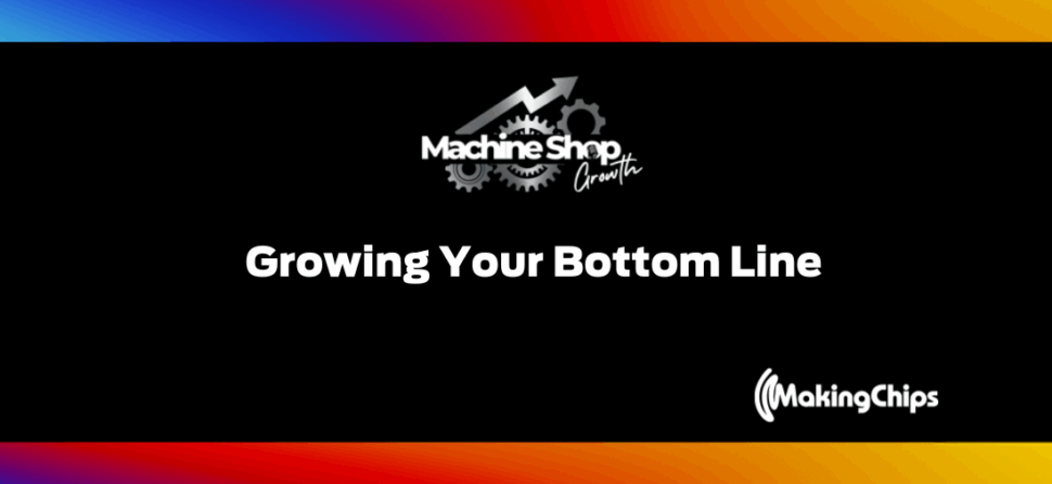 Episode #8: Growing Your Bottom Line