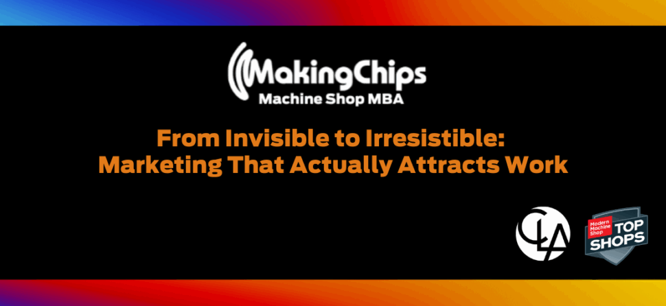 From Invisible to Irresistible: Marketing That Actually Attracts Work, 467