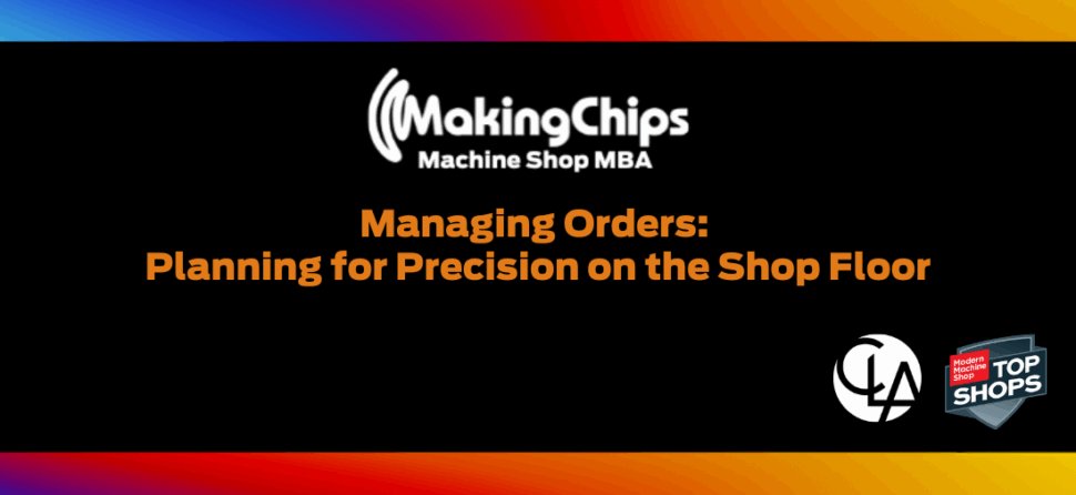Managing Orders: Planning for Precision on the Shop Floor, 469