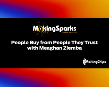 People Buy from People They Trust with Meaghan Ziem ...
