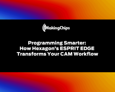Programming Smarter: How Hexagon’s ESPRIT EDGE Tr ...