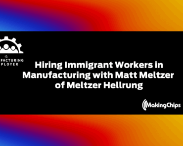 Hiring immigrant workers in manufacturing, with Mat ...