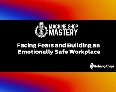 84. Facing Fears and Building an Emotionally Safe W ...