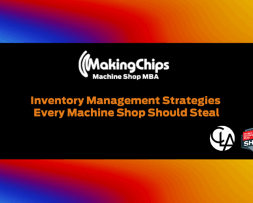 Inventory Management Strategies Every Machine Shop  ...