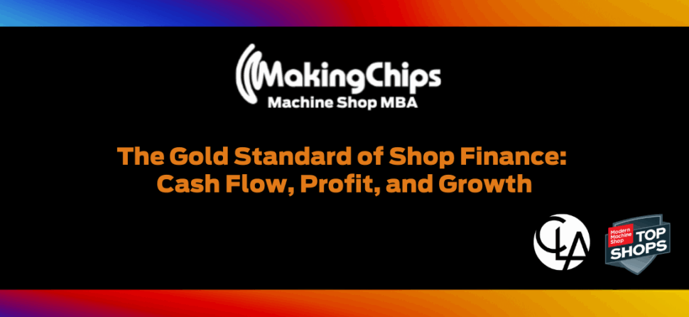 The Gold Standard of Shop Finance: Cash Flow, Profit, and Growth, 481