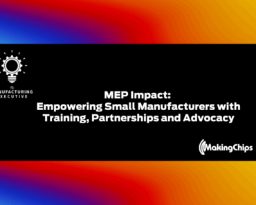 MEP Impact: Empowering Small Manufacturers with Tra ...