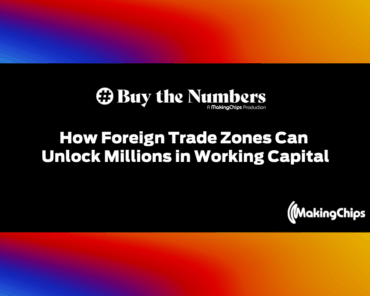 How Foreign Trade Zones Can Unlock Millions in Work ...
