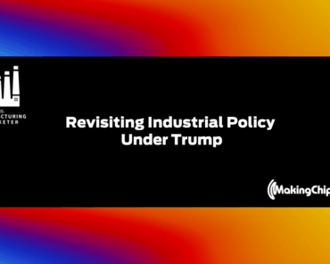 Revisiting Industrial Policy Under Trump