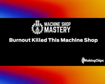 90. Burnout Killed This Machine Shop
