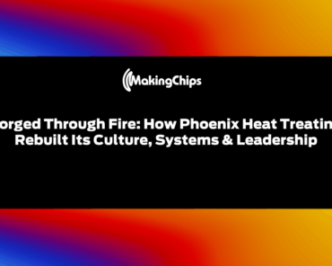 Forged Through Fire: How Phoenix Heat Treating Rebu ...
