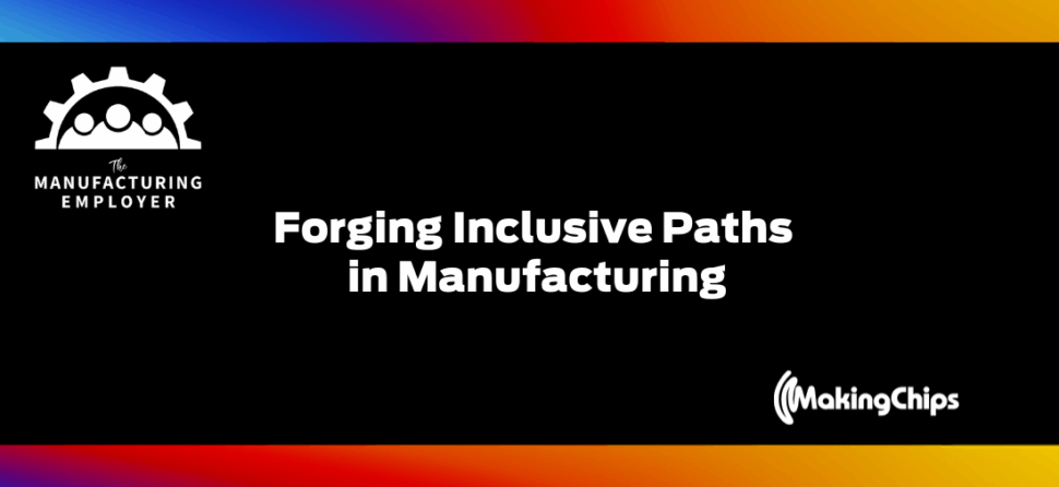 Forging Inclusive Paths in Manufacturing, with Gretchen Gagel of Women Thriving in Construction