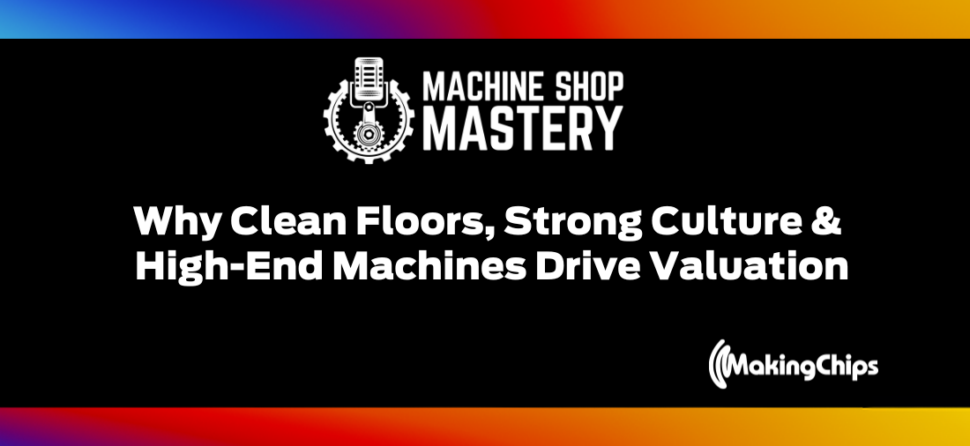 95. Why Clean Floors, Strong Culture & High-End Machines Drive Valuation