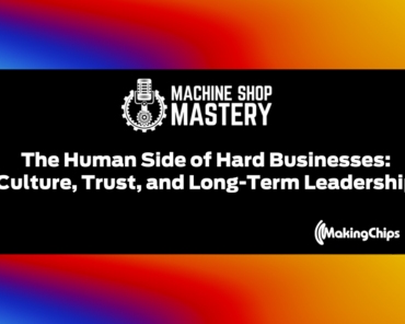 97. The Human Side of Hard Businesses: Culture, Tru ...