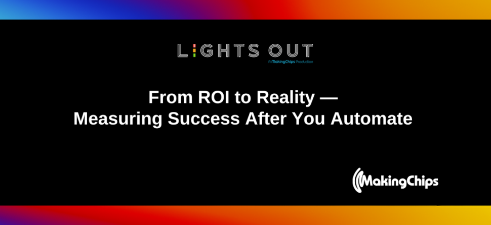 From ROI to Reality — Measuring Success After You Automate, Ep #32