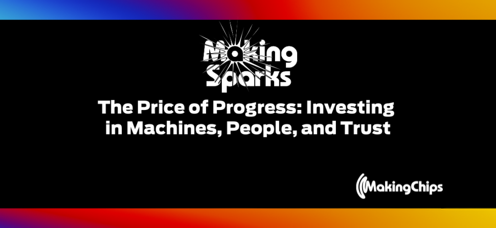 The Price of Progress: Investing in Machines, People, and Trust