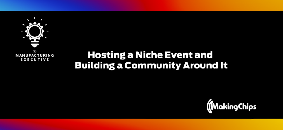 Hosting a Niche Event and Building a Community Around It w/ Wendy Covey