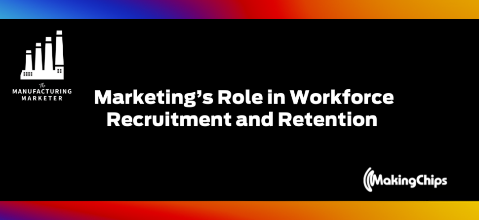 Marketing’s Role in Workforce Recruitment and Retention w/ Wes Temple and Ray Reader | IMC Live