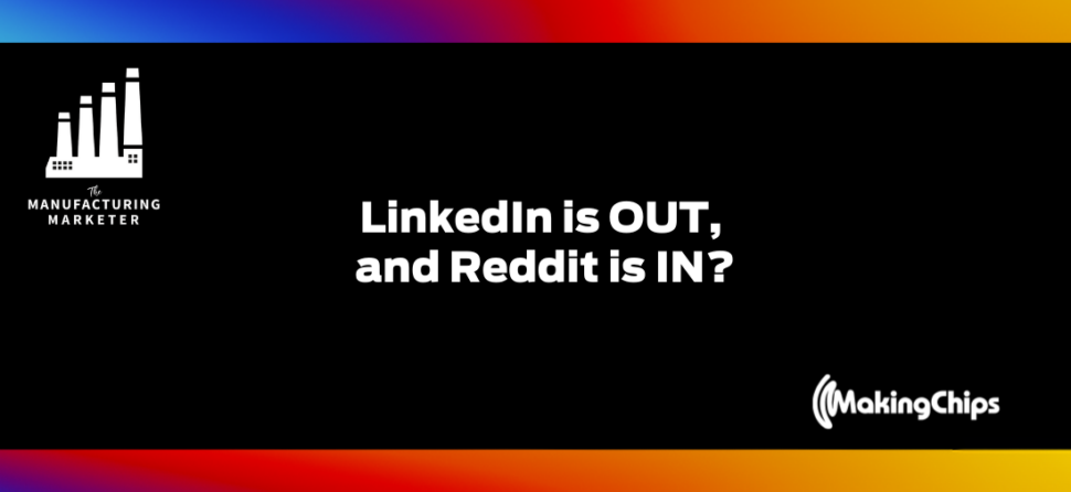 LinkedIn is OUT, and Reddit is IN? w/ Lysa Goodman