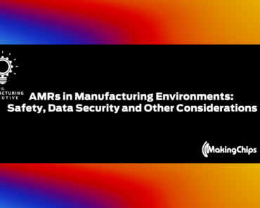 AMRs in Manufacturing Environments: Safety, Data Se ...