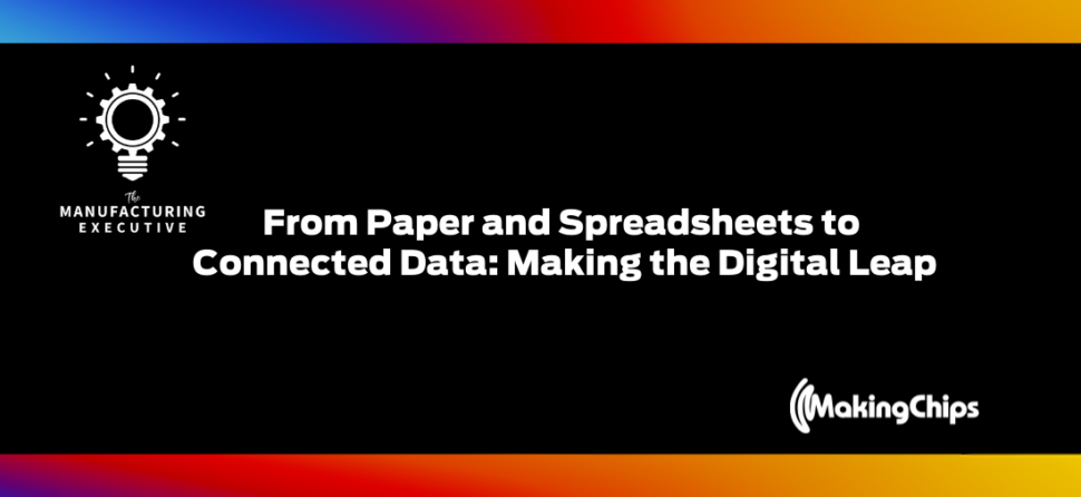 From Paper and Spreadsheets to Connected Data: Making the Digital Leap w/ Ian Burns
