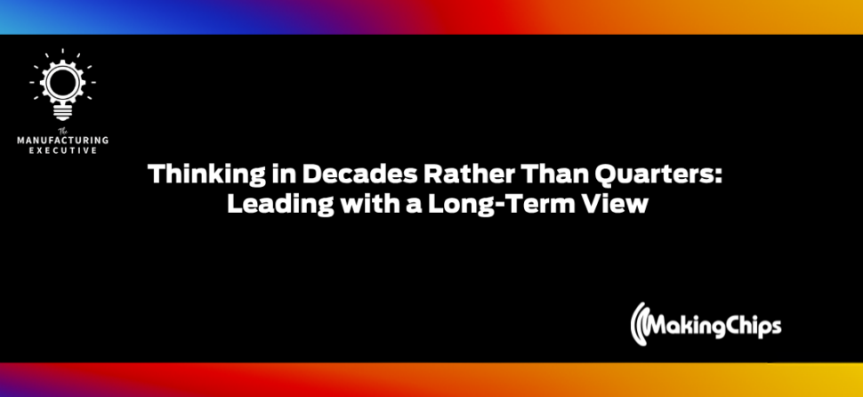Thinking in Decades Rather Than Quarters: Leading with a Long-Term View w/ Kelly Thomas