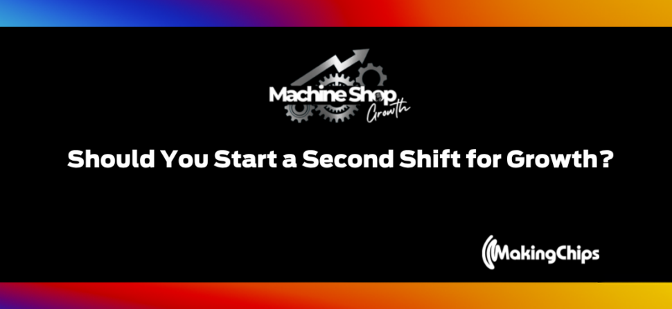 Episode #26: Should You Start a Second Shift for Growth?