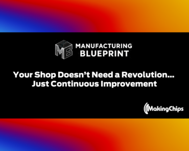 Your Shop Doesn’t Need a Revolution… Just C ...