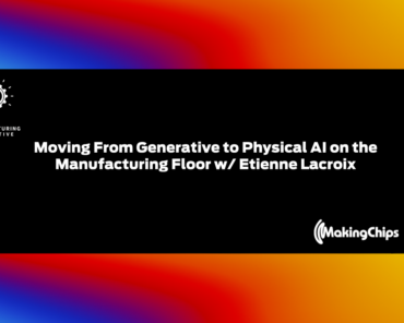 Moving From Generative to Physical AI on the Manufa ...