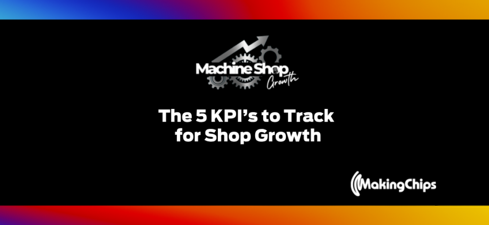Episode #28: The 5 KPI’s to Track for Shop Growth