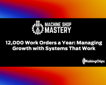 117. 12,000 Work Orders a Year: Managing Growth wit ...