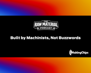 Raw Material: Built by Machinists, Not Buzzwords, E ...