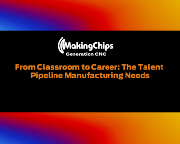 From Classroom to Career: The Talent Pipeline Manuf ...