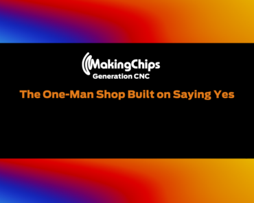 Built on Saying Yes: Inside a One-Man Machine Shop, ...
