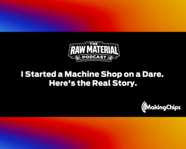 5. I Started a Machine Shop on a Dare. Here’s ...