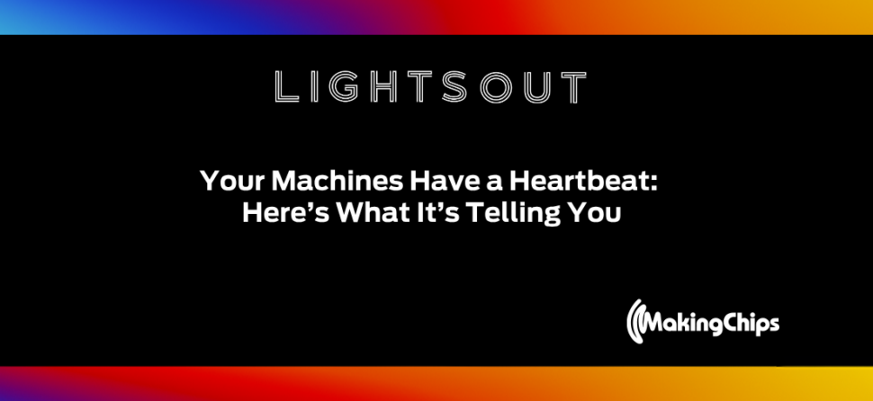 Your Machines Have a Heartbeat: Here’s What It’s Telling You | Ep #48