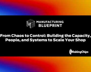 12. From Chaos to Control: Building the Capacity, People, and Systems to Scale Your Shop