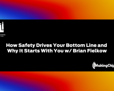 How Safety Drives Your Bottom Line and Why It Starts With You w/ Brian Fielkow