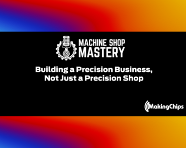 136. Building a Precision Business, Not Just a Precision Shop with M3 Aerospace