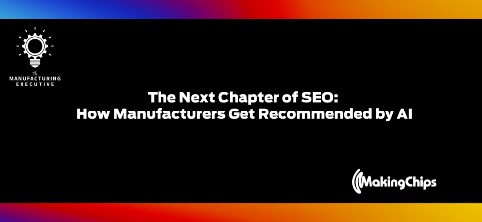 The Next Chapter of SEO: How Manufacturers Get Recommended by AI w/ Grace Wright