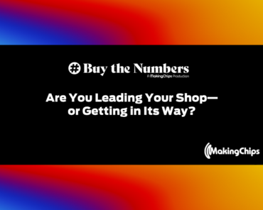 Are You Leading Your Shop—or Getting in Its Way? | Ep. 56