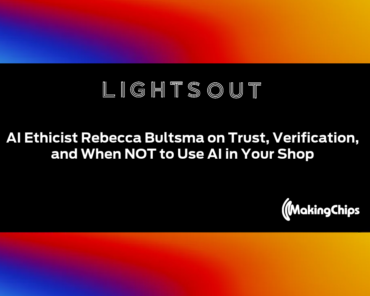 AI Ethicist Rebecca Bultsma on Trust, Verification, and When NOT to Use AI in Your Shop | Ep. 52
